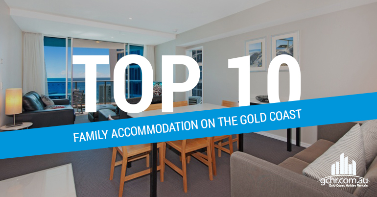 Top 10 Family Accommodation 